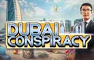 Dubai Conspiracy