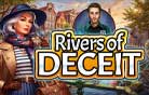 Rivers of Deceit