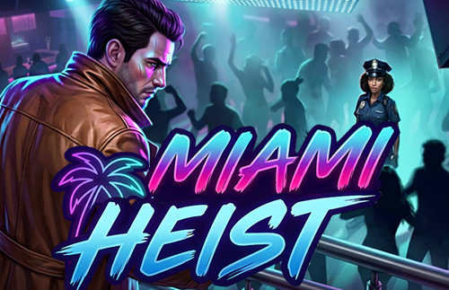 Miami Heist