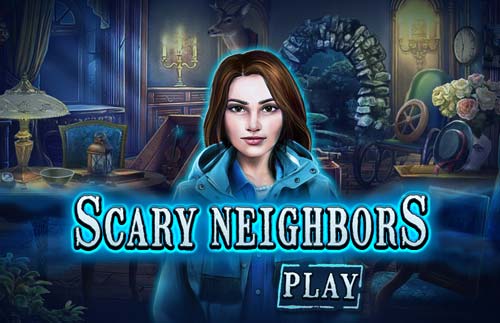Scary Neighbors